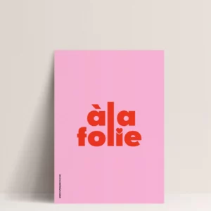 Poster - A la Folie
