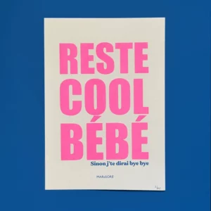 Risographie RESTE COOL BEBE