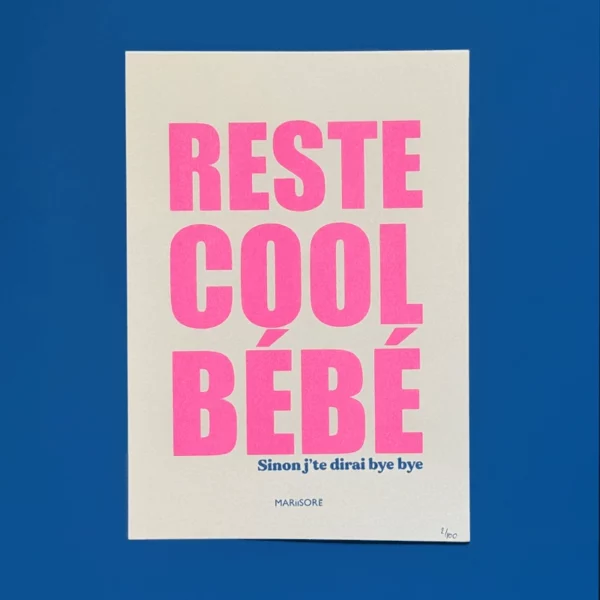 Risographie RESTE COOL BEBE