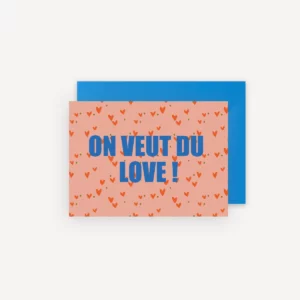 Carte - On veut du love