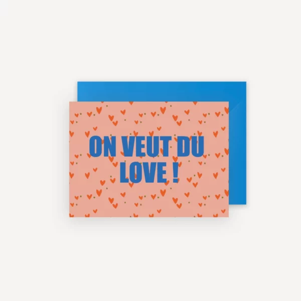 Carte - On veut du love