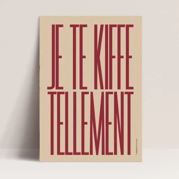 Poster - Je te kiffe tellement