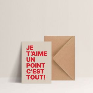 Carte - Je t'aime un point c'est tout