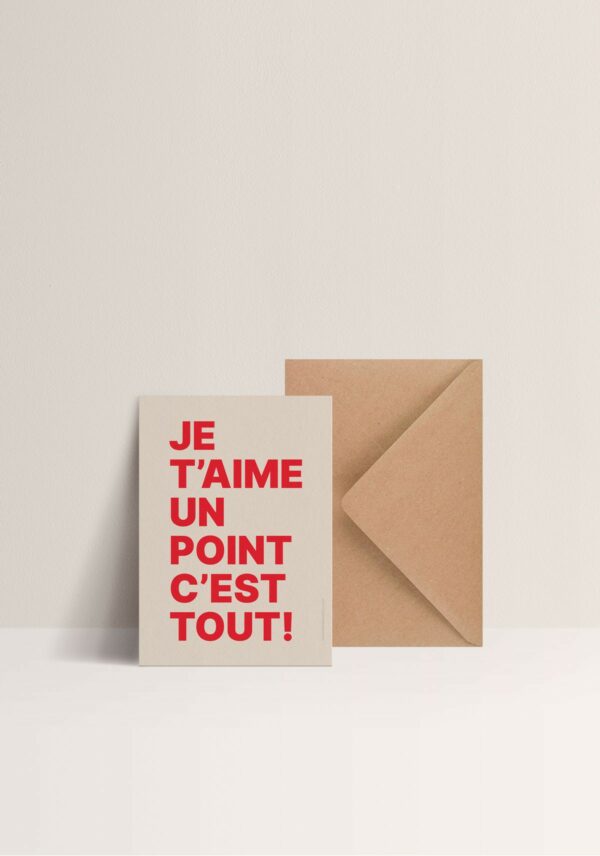 Carte - Je t'aime un point c'est tout