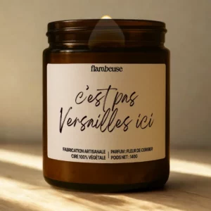 Bougie parfumée “C’est pas Versailles ici”