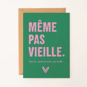 Carte anniversaire même pas vieille