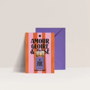 Carte Anniversaire - Amour, gloire et Rosé + allumettes