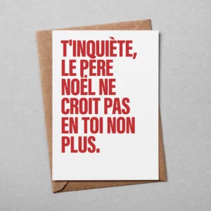 Carte "Vœux /Noël" : T'inquiète le père Noël.