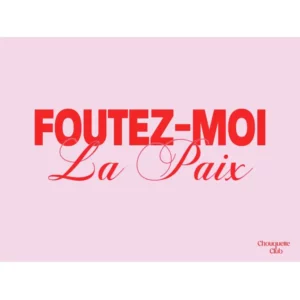 Carte postale "Foutez-moi la paix" (rose et rouge)