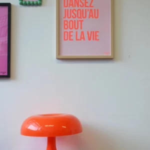 Affiche - Dansez jusqu'au bout de la vie orange fluo et rose
