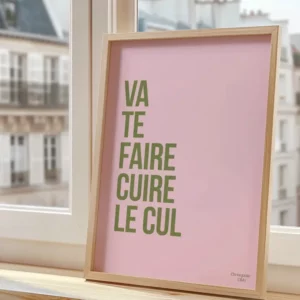Affiche - Va te faire cuire le cul kaki et rose