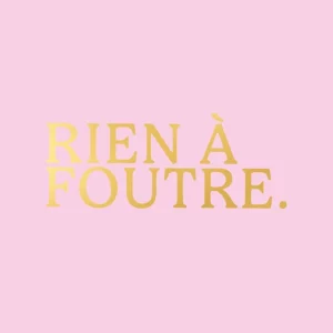 Affiche - Rien à foutre